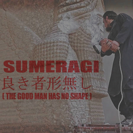 Sumeragi : The Good Man Has No Shape